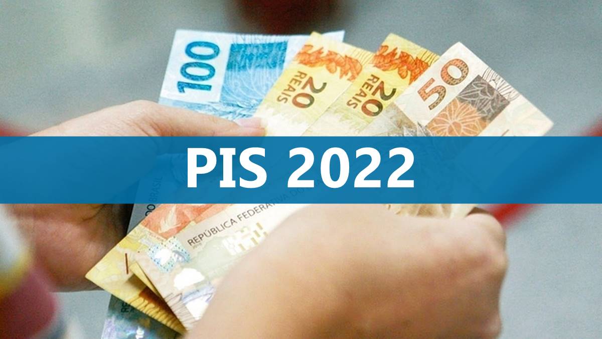 PIS 2022: Calendário, tabela, consultar valor e quem tem direito